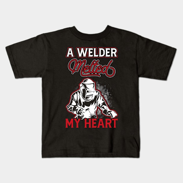 A Welder Melted My Heart T Shirt For Women Men T-Shirt Kids T-Shirt by Xamgi